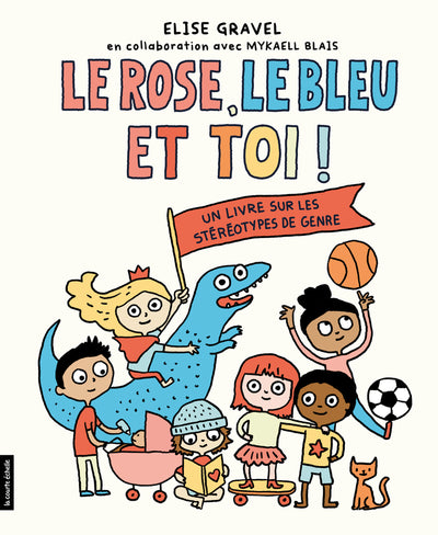 Le Rose, Le Bleu Et Toi - Élise Gravel