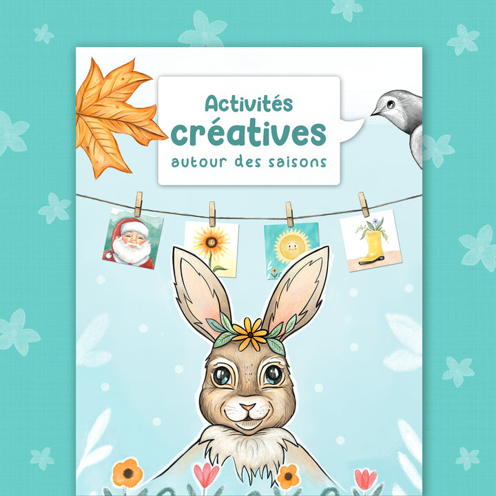 Cahier d'activités créatives autour des saisons par Mélanie Foster