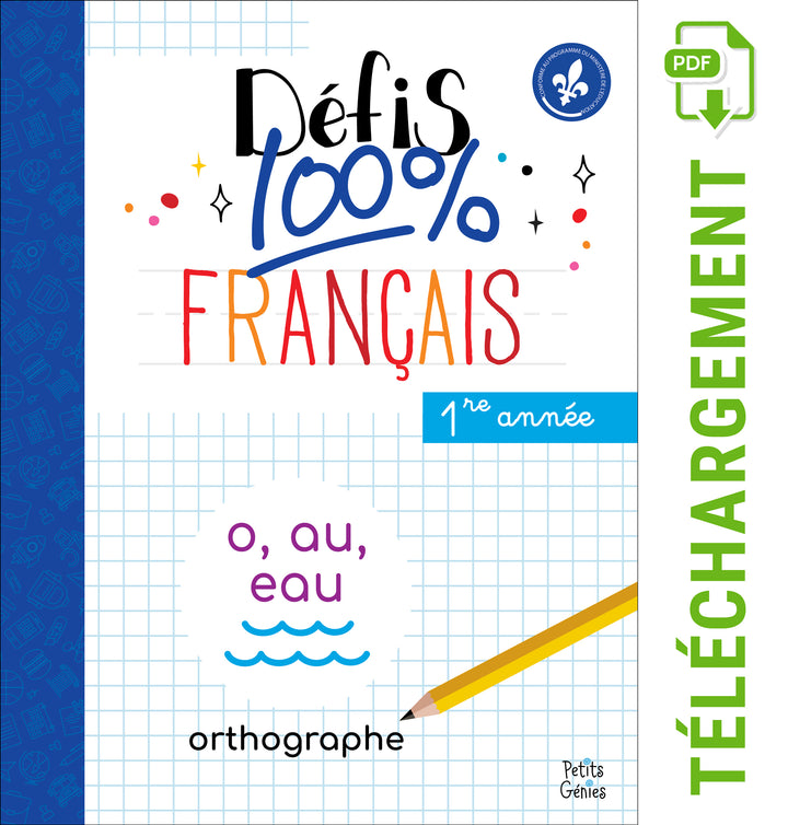 Défis 100% Français- 1re Année- Orthographe (À Télécharger)