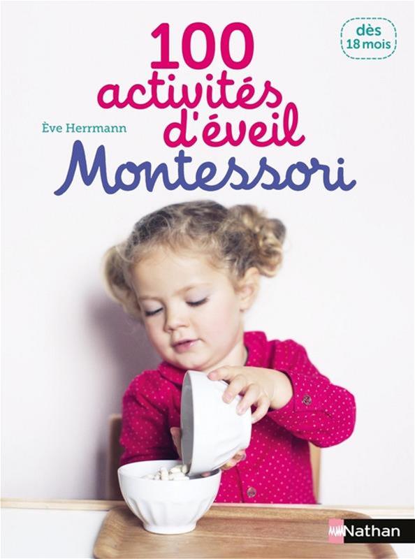 100 activités d'éveil montessori