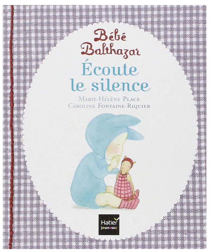 Bébé balthazar - écoute le silence