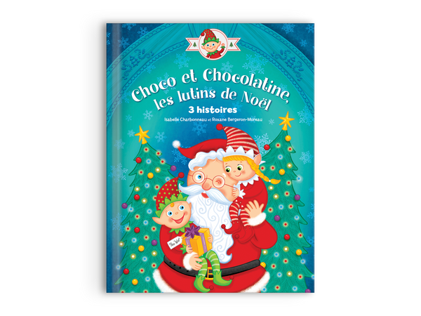 Choco et chocolatine - les lutins de noël